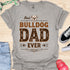 The best bulldog dad ever - V1 - Creative Vintage T-Shirt